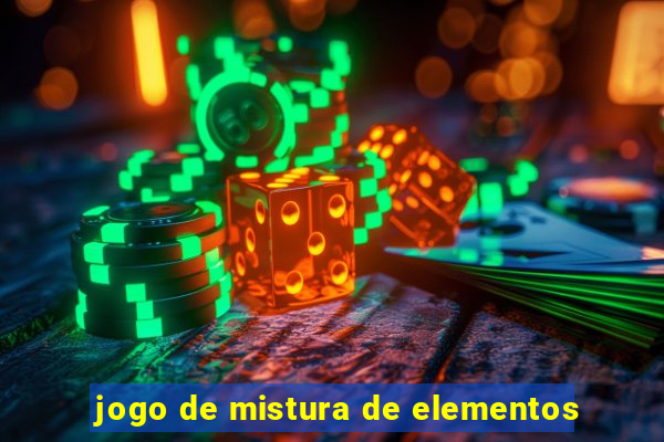 jogo de mistura de elementos